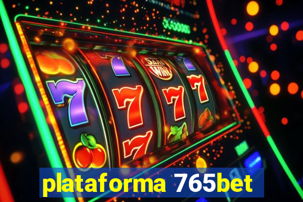 plataforma 765bet